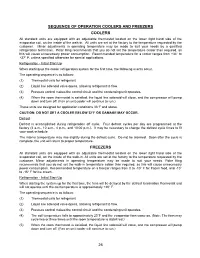 Initial Start-Up When Starting up the Cooler Refrigeration System for the First Time, the Following Events Occur