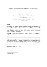 ON SOME GAUSSIAN PELL and PELL-LUCAS NUMBERS Abstract