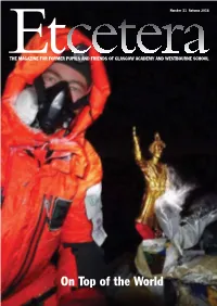 On Top of the World Editorial the Summer Term of an Academic Year Can Be Filled with Mixed Emotions