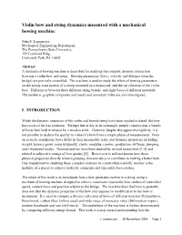Violin Bow and String Dynamics Measured with a Mechanical Bowing Machine