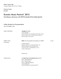 Ecstatic Music Festival™ 2012 Dan Deacon, Electronics with NOW Ensemble & the Calder Quartet