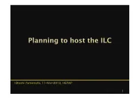 Planning to Host the ILC in Japan