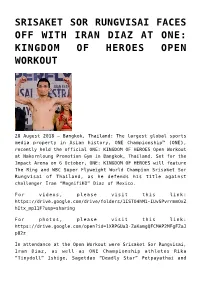 Srisaket Sor Rungvisai Faces Off with Iran Diaz at One: Kingdom of Heroes Open Workout