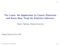 The Lasso: an Application to Cancer Detection and Some New Tools for Selective Inference