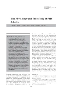 The Physiology and Processing of Pain a Review