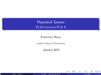 Repeated Games EC202 Lectures IX & X
