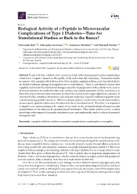 Biological Activity of C-Peptide in Microvascular Complications of Type 1 Diabetes—Time for Translational Studies Or Back to the Basics?