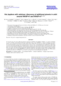 Hot Jupiters with Relatives: Discovery of Additional Planets in Orbit Around WASP-41 and WASP-47?,??