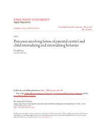 Processes Involving Forms of Parental Control and Child Internalizing and Externalizing Behavior Dong Zhang Iowa State University