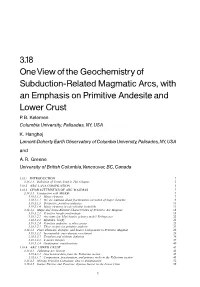 3.18 Oneviewofthegeochemistryof Subduction-Related Magmatic Arcs