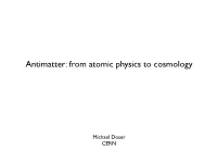 Antimatter: from Atomic Physics to Cosmology