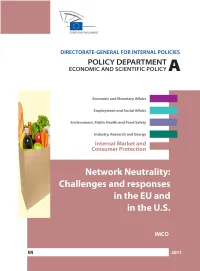 Network Neutrality: Challenges and Responses in the EU and in the U.S