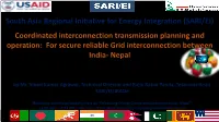 Coordinated Interconnection Transmission Planning and Operation: for Secure Reliable Grid Interconnection Between India- Nepal