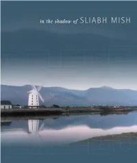 In the Shadow of SLIABH MISH in the Shadow of SLIABH MISH