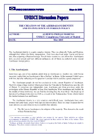 The Creation of the Azerbaijani Identity and Its Influence on Foreign Policy