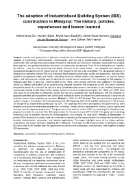 The Adoption of Industrialised Building System (IBS) Construction in Malaysia: the History, Policies, Experiences and Lesson Learned