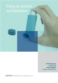 Using an Inhaler and Nebulizer