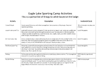 Eagle Lake Sporting Camp Activities This Is a Partial List of Things to While Based at the Lodge