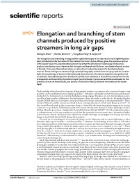 Elongation and Branching of Stem Channels Produced by Positive Streamers in Long Air Gaps Xiangen Zhao1*, Marley Becerra2*, Yongchao Yang1 & Junjia He1