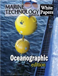 Marine Technology Eric Haun Haun@Marinelink.Com Reporter with You Anywhere! Contributing Editors Capt
