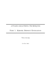 APPLIED SMOOTHING TECHNIQUES Part 1: Kernel Density Estimation
