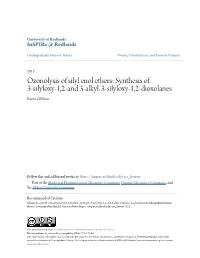 Ozonolysis of Silyl Enol Ethers: Synthesis of 3-Silyloxy-1,2-And 3-Alkyl-3-Silyloxy-1,2-Dioxolanes Katrina Wilson