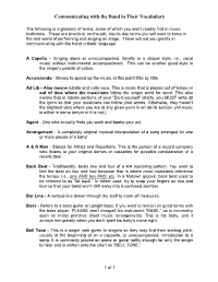 The Following Is a Glossary of Terms, Some of Which You Won't Readily Find