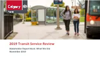 2019 Transit Service Review Stakeholder Report Back: What We Did November 2019