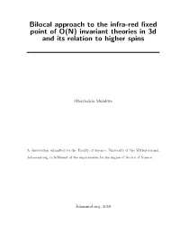 Bilocal Approach to the Infra-Red Fixed Point of O(N) Invariant Theories In