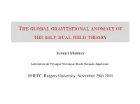 The Global Gravitational Anomaly of the Self-Dual Field Theory