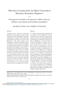 Why Does Canada Have So Many Unresolved Maritime Boundary Disputes? –– Pourquoi Le Canada A-T-Il Autant De Différends Non Résolus Concernant Ses Frontières Maritimes?