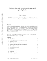 Casimir Effects in Atomic, Molecular, and Optical Physics