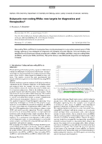 Eukaryotic Non-Coding Rnas: New Targets for Diagnostics and Therapeutics?