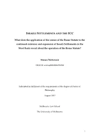 ISRAELI SETTLEMENTS and the ICC What Does the Application of the Crimes of the Rome Statute to the Continued Existence and Expan