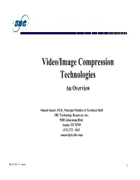 Video/Image Compression Technologies an Overview