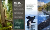 British Columbia Is Renowned for Its  Hellobc.Com/British-Columbia.Aspx Spectacular Natural Scenery