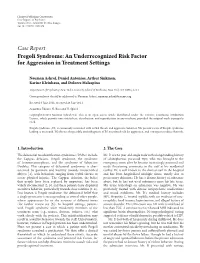 Case Report Fregoli Syndrome: an Underrecognized Risk Factor for Aggression in Treatment Settings