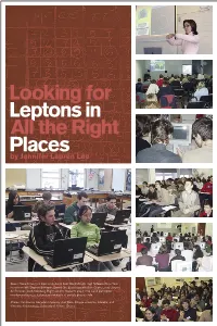 Looking for Leptons in All the Right Places