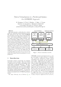 Device Virtualization in a Partitioned System: the OVERSEE Approach