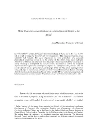 Moral Character Versus Situations: an Aristotelian Contribution to the Debate 1