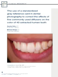 The Use of a Standardized Gray Reference Card in Dental Photography to Correct the Effects of Five Commonly Used Diffusers on the Color of 40 Extracted Human Teeth
