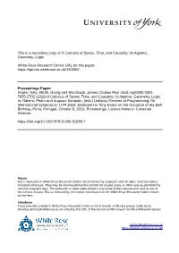 A Calculus of Space, Time, and Causality: Its Algebra, Geometry, Logic