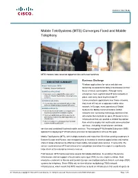 (MTS) Converges Fixed and Mobile Telephony