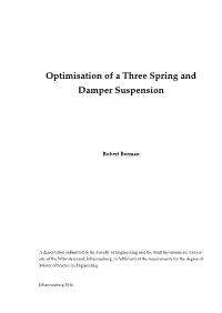 Optimisation of a Three Spring and Damper Suspension