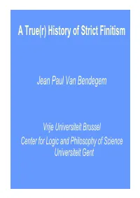 True History of Strict Finitism