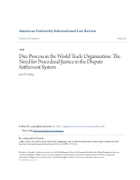 Due Process in the World Trade Organization: the Need for Procedural Justice in the Dispute Settlement System John P
