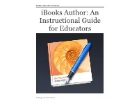 IBOOKS AUTHOR Ibooks Author: an Instructional Guide for Educators