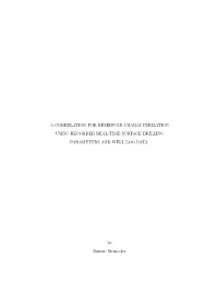 A Correlation for Reservoir Characterization Using Recorded Real-Time Surface Drilling Parameters and Well Log Data
