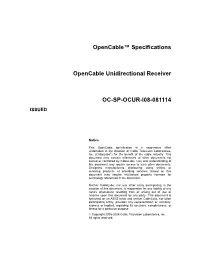 Opencable™ Specifications Opencable Unidirectional Receiver OC-SP-OCUR-I08-081114