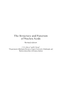 The Structure and Function of Nucleic Acids Revised Edition